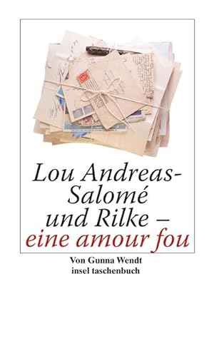 Bild des Verkufers fr Lou Andreas-Salom und Rilke - eine amour fou zum Verkauf von Smartbuy