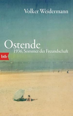 Bild des Verkufers fr Ostende. 1936, Sommer der Freundschaft zum Verkauf von Smartbuy