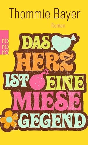 Seller image for Das Herz ist eine miese Gegend for sale by Smartbuy