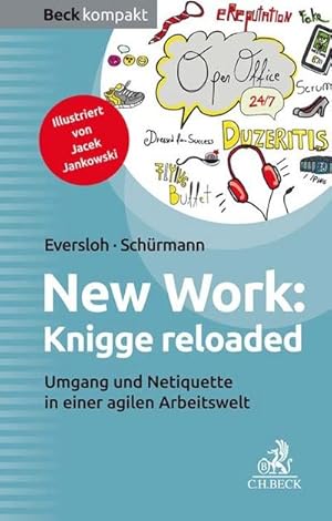 Immagine del venditore per New Work: Knigge reloaded : Umgang und Netiquette in einer agilen Arbeitswelt venduto da Smartbuy