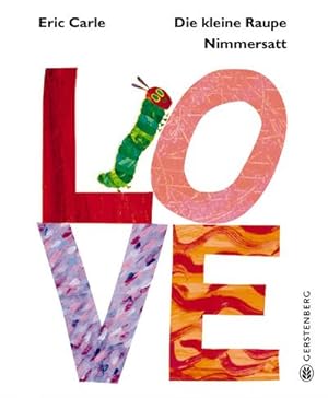 Image du vendeur pour Die kleine Raupe Nimmersatt - LOVE mis en vente par Smartbuy