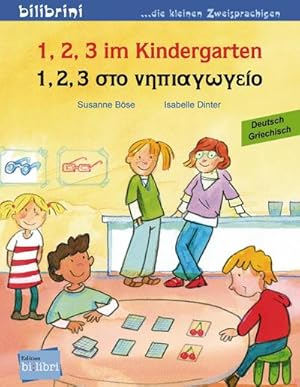 Bild des Verkufers fr 1, 2, 3 im Kindergarten. Kinderbuch Deutsch-Griechisch zum Verkauf von Smartbuy