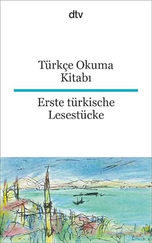 Bild des Verkufers fr Trke Okuma Kitabi Erste trkische Lesestcke zum Verkauf von Smartbuy