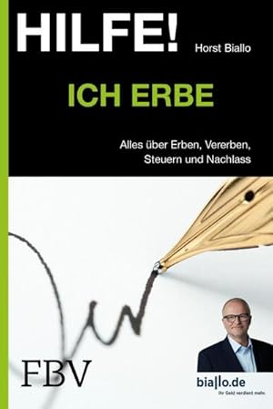 Bild des Verkufers fr Hilfe! Ich . erbe : Alles ber Erben, Vererben, Steuern und Nachlass zum Verkauf von Smartbuy