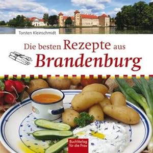 Bild des Verkufers fr Die besten Rezepte aus Brandenburg zum Verkauf von Smartbuy