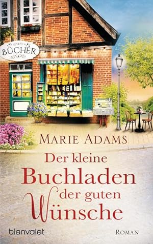 Seller image for Der kleine Buchladen der guten Wnsche : Roman for sale by Smartbuy