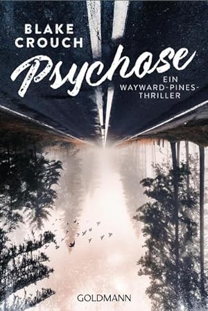 Bild des Verkufers fr Psychose : Ein Wayward-Pines-Thriller 1 zum Verkauf von Smartbuy