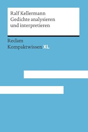 Bild des Verkufers fr Gedichte analysieren und interpretieren : Kompaktwissen XL zum Verkauf von Smartbuy