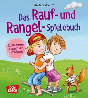 Bild des Verkufers fr Das Rauf- und Rangel-Spielebuch : Krfte messen, Regeln finden, Spa haben! zum Verkauf von Smartbuy