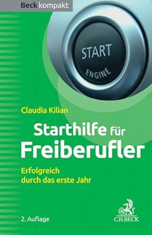 Immagine del venditore per Starthilfe fr Freiberufler : Erfolgreich durch das erste Jahr venduto da Smartbuy