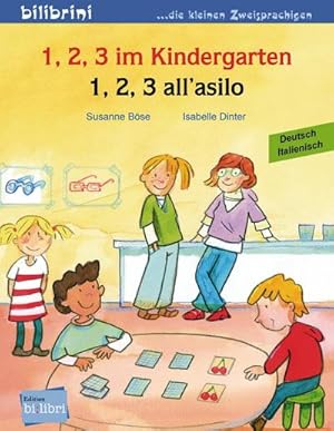 Bild des Verkufers fr 1, 2, 3 im Kindergarten. Kinderbuch Deutsch-Italienisch : 1, 2, 3 all'asilo zum Verkauf von Smartbuy