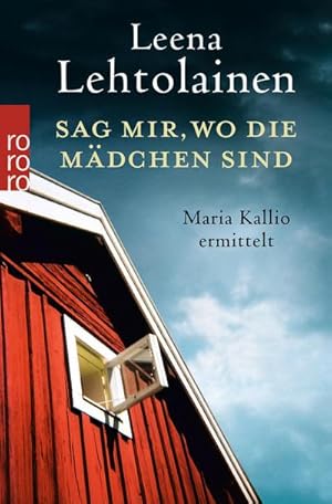 Seller image for Sag mir, wo die Mdchen sind : Maria Kallios zehnter Fall for sale by Smartbuy