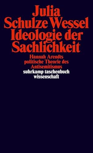 Bild des Verkufers fr Ideologie der Sachlichkeit : Hannah Arendts politische Theorie des Antisemitismus zum Verkauf von Smartbuy