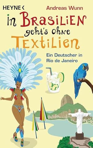 Image du vendeur pour In Brasilien geht's ohne Textilien : Ein Deutscher in Rio de Janeiro mis en vente par Smartbuy