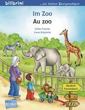 Bild des Verkufers fr Im Zoo. Kinderbuch Deutsch-Franzsisch zum Verkauf von Smartbuy