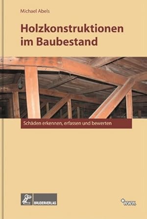 Immagine del venditore per Holzkonstruktionen im Baubestand : Schden erkennen, erfassen und bewerten venduto da Smartbuy