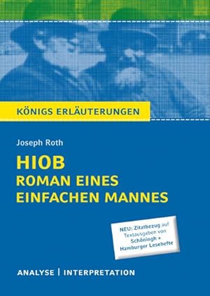 Bild des Verkufers fr Hiob. Roman eines einfachen Mannes von Joseph Roth - Knigs Erluterungen. : Textanalyse und Interpretation mit ausfhrlicher Inhaltsangabe und Abituraufgaben mit Lsungen zum Verkauf von Smartbuy