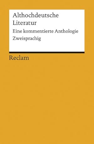 Seller image for Althochdeutsche Literatur : Eine kommentierte Anthologie. Neubersetzung for sale by Smartbuy