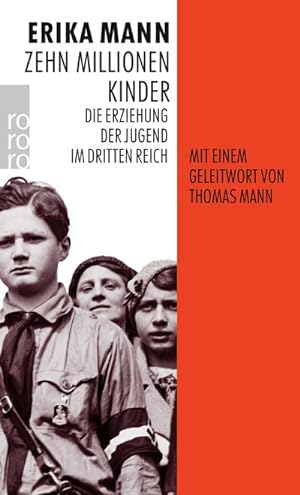 Bild des Verkufers fr Zehn Millionen Kinder : Die Erziehung der Jugend im Dritten Reich zum Verkauf von Smartbuy