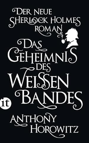 Bild des Verkufers fr Das Geheimnis des weien Bandes : Ein Sherlock-Holmes-Roman zum Verkauf von Smartbuy