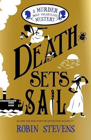 Bild des Verkufers fr Death Sets Sail : A Murder Most Unladylike Mystery zum Verkauf von Smartbuy