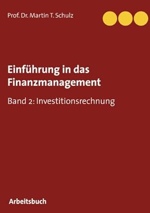 Bild des Verkufers fr Einfhrung in das Finanzmanagement : Band 2: Investitionsrechnung zum Verkauf von Smartbuy