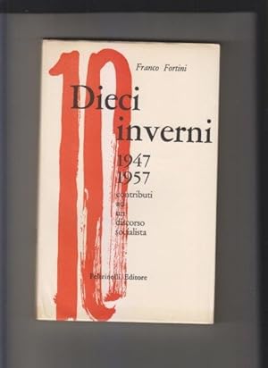 Dieci inverni 1947-1957. Contributi ad un discorso socialista