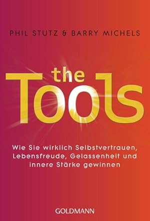 Imagen del vendedor de The Tools : Wie Sie wirklich Selbstvertrauen, Lebensfreude, Gelassenheit und innere Strke gewinnen a la venta por Smartbuy