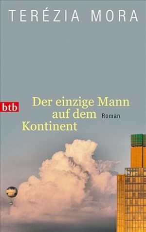 Seller image for Der einzige Mann auf dem Kontinent for sale by Smartbuy