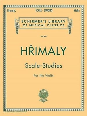 Bild des Verkufers fr Hrimaly - Scale Studies for Violin : Schirmer Library of Classics Volume 842 zum Verkauf von Smartbuy