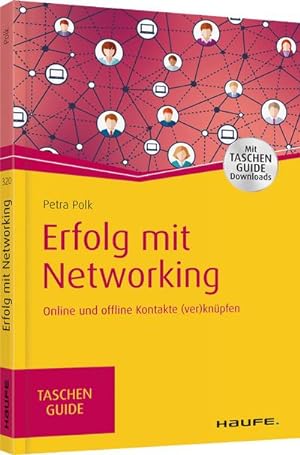 Immagine del venditore per Erfolg mit Networking : Online und offline Kontakte (ver)knpfen venduto da Smartbuy