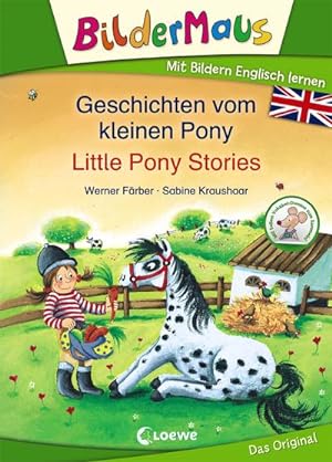 Immagine del venditore per Bildermaus - Mit Bildern Englisch lernen - Geschichten vom kleinen Pony - Little Pony Stories venduto da Smartbuy