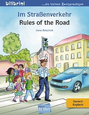 Imagen del vendedor de Im Straenverkehr Deutsch-Englisch : Kinderbuch Deutsch-Englisch a la venta por Smartbuy