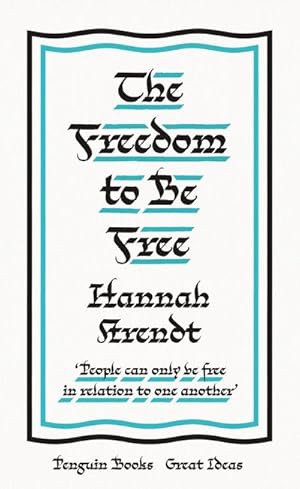 Bild des Verkufers fr The Freedom to Be Free zum Verkauf von Smartbuy