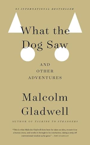 Seller image for What the Dog Saw : And other adventures for sale by Smartbuy