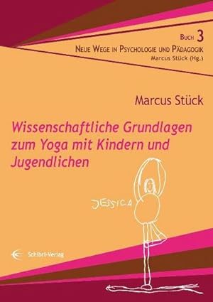 Bild des Verkufers fr Wissenschaftliche Grundlagen zum Yoga mit Kindern und Jugendlichen zum Verkauf von Smartbuy