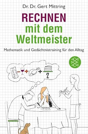 Bild des Verkufers fr Rechnen mit dem Weltmeister : Mathematik und Gedchtnistraining fr den Alltag zum Verkauf von Smartbuy