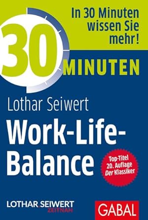 Bild des Verkufers fr 30 Minuten Work-Life-Balance zum Verkauf von Smartbuy