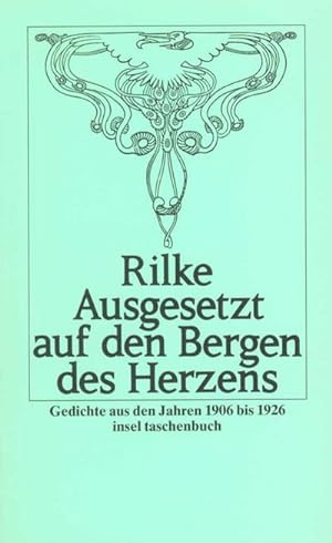 Seller image for Ausgesetzt auf den Bergen des Herzens : Gedichte aus den Jahren 1906 bis 1926. Mit e. Nachw. v. Ernst Zinn for sale by Smartbuy