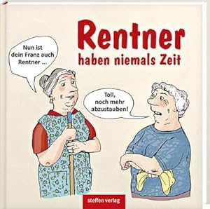 Bild des Verkufers fr Rentner haben niemals Zeit : Karikaturen zum Verkauf von Smartbuy