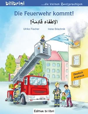 Bild des Verkufers fr Die Feuerwehr kommt! Kinderbuch Deutsch-Arabisch zum Verkauf von Smartbuy