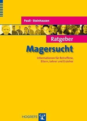 Seller image for Ratgeber Magersucht : Informationen fr Betroffene, Eltern, Lehrer und Erzieher for sale by Smartbuy