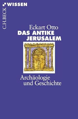 Imagen del vendedor de Das antike Jerusalem : Archologie und Geschichte a la venta por Smartbuy
