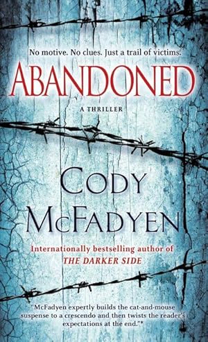 Immagine del venditore per Abandoned : A Thriller venduto da Smartbuy