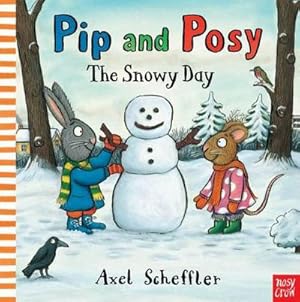 Bild des Verkufers fr Pip and Posy: The Snowy Day zum Verkauf von Smartbuy