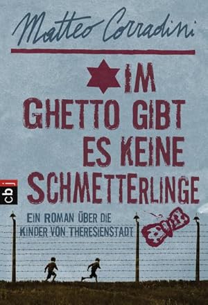 Bild des Verkufers fr Im Ghetto gibt es keine Schmetterlinge : Ein Roman ber die Kinder von Theresienstadt zum Verkauf von Smartbuy