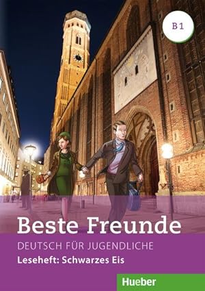 Imagen del vendedor de Beste Freunde B1 : Deutsch fr Jugendliche.Deutsch als Fremdsprache / Leseheft: Schwarzes Eis a la venta por Smartbuy