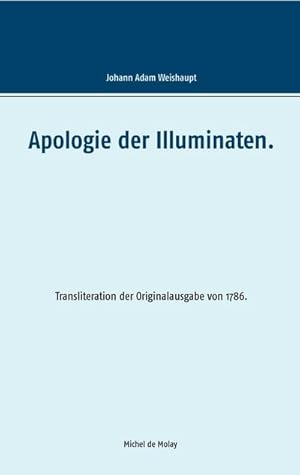 Bild des Verkufers fr Apologie der Illuminaten. zum Verkauf von Smartbuy