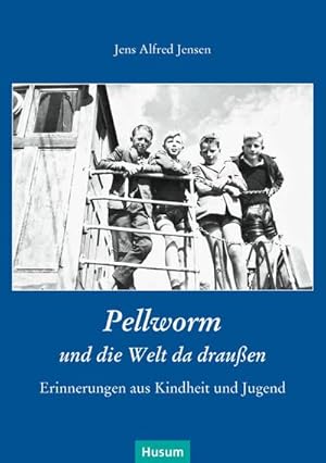 Seller image for Pellworm und die Welt da drauen : Erinnerungen aus Kindheit und Jugend for sale by Smartbuy