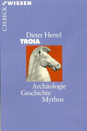 Bild des Verkufers fr Troia : Archologie, Geschichte, Mythos zum Verkauf von Smartbuy